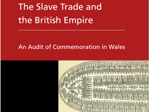 The Slave Trade and the British Empire; An Audit of Commemoration in Wales